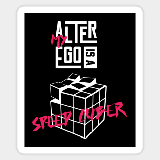 My Alter Ego Is A Speed Cuber Sticker